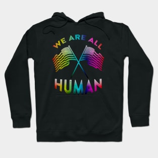 We are all human Hoodie